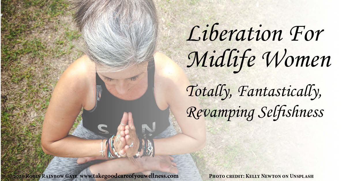 Liberation for Midlife Women Revamping Selfishness title