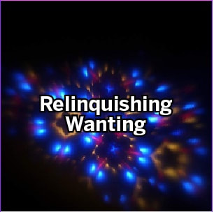 Relinquishing wanting