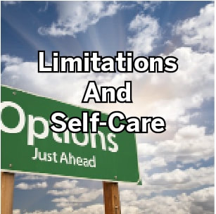 Limitations and self-care