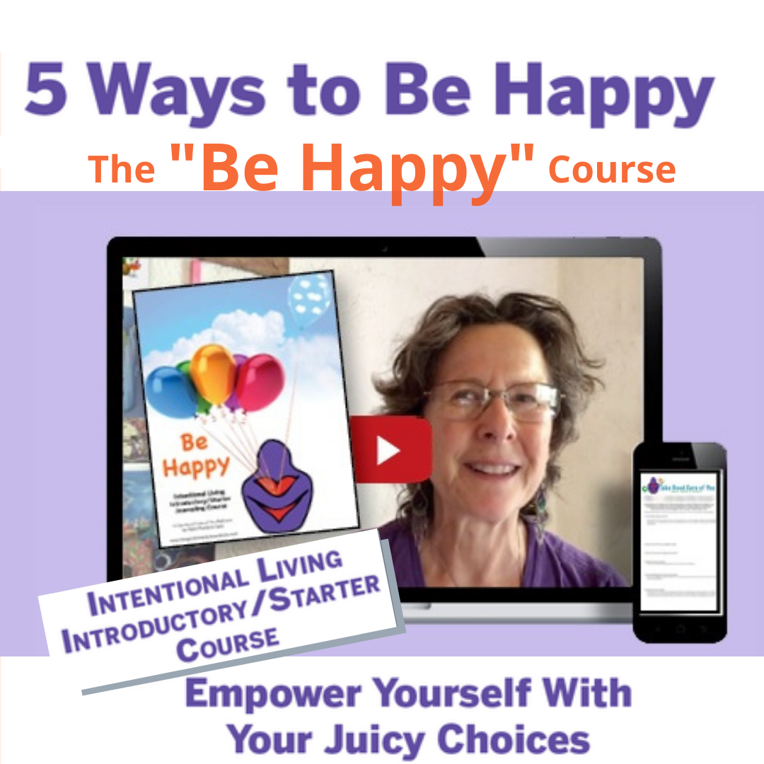 Be Happy Course - Intentional Living Starter Course